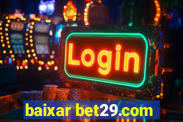 baixar bet29.com